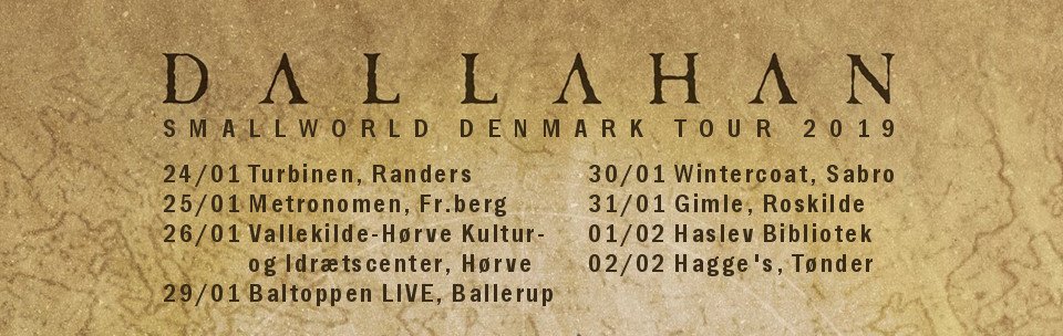Dallahan Smallworld Denmark Tour 2019